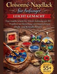 Cloisonné-Nagellack für Anfänger leicht gemacht