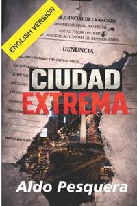 Ciudad Extrema - Extreme City