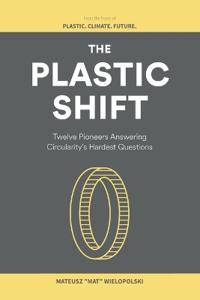 The Plastic Shift