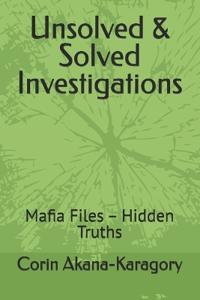 Unsolved & Solved Investigations