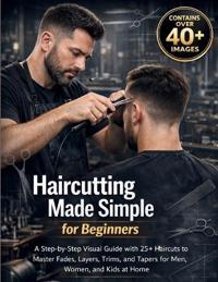 Haircutting Made Simple for Beginners