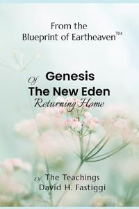 Genesis of the New Eden