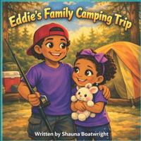 Eddie's Family Goes Camping