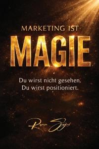 Marketing ist Magie
