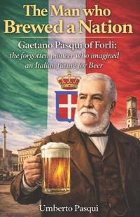 The man who brewed a Nation