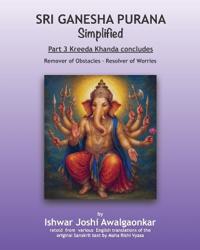Vyasa, M: Sri Ganesha Purana - Simplified
