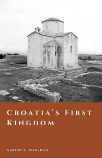 Croatia's First Kingdom