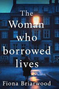 The Woman Who Borrowed Lives