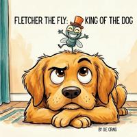 Craig, O: Fletcher the Fly