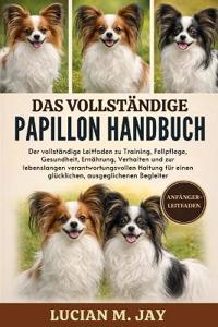 Das Vollständige Papillon Handbuch