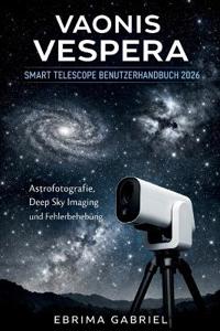 Vaonis Vespera Smart Telescope Benutzerhandbuch 2026