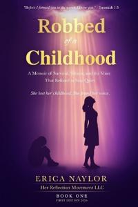 Naylor, E: Robbed of a Childhood