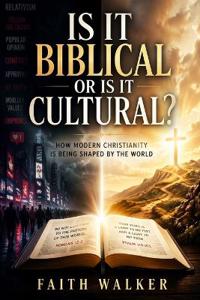 Is it Biblical or Is it Cultural