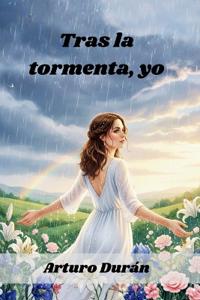 Tras la tormenta, yo