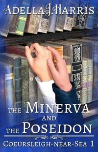 The Minerva and the Poseidon