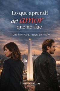 Lo que aprendí del Amor que no fue