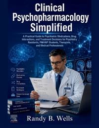Clinical Psychopharmacology Simplified