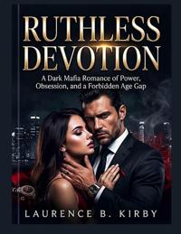 Ruthless Devotion