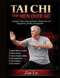 Tai CHI for Men Over 60