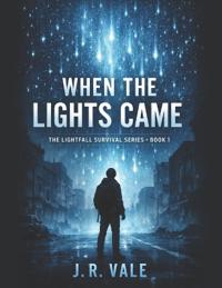 When the Lights Came