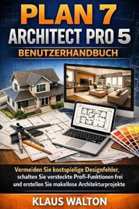 Plan 7 Architect Pro 5 Benutzerhandbuch