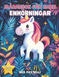 Enhörningar Målarbok för Barn 4-8 År