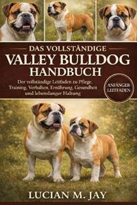 Das Vollständige Valley Bulldog Handbuch