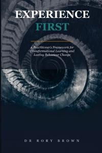 Brown, R: Experience First