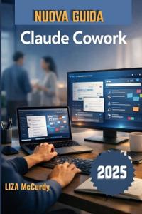 Claude Cowork Guida utente 2026