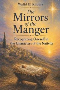 El Khoury, W: Mirrors of the Manger