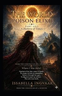 The World, A Poisoned Elixir
