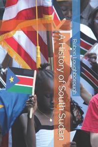A History of South Sudan