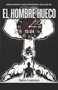 Lorenzo Garcés, S: Hombre hueco