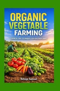 Samuel, I: Organic Vegetable Farming