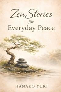 Zen Stories for Everyday Peace