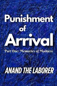 the Laborer, A: Punishment of Arrival