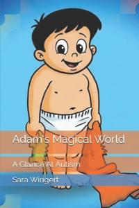 Wingert, S: Adam's Magical World