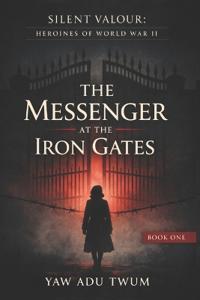 The Messenger at the Iron Gates