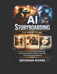 Mishra, A: AI Storyboarding for Short Films