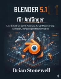 Blender 5.1 für Anfänger