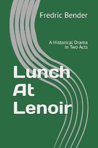 Lunch At Lenoir