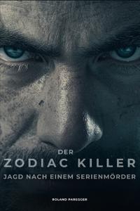 Der Zodiac-Killer - Jagd nach einem Serienmörder
