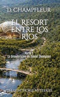 Champfleur, D: Resort Entre los Ríos