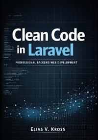 V. Kross, E: Clean Code in Laravel