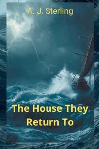 The House They Return To