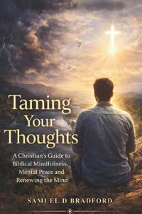 Taming Your Thoughts