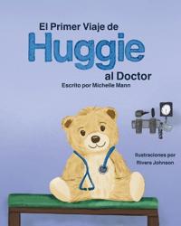 El Primer Viaje de Huggie al Doctor