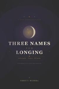 Three Names For Longing