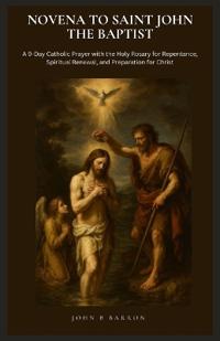 Novena to Saint John the Baptist