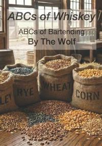 Wolf, T: ABCs of Whiskey